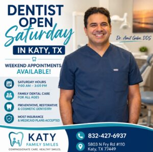 dentist open Saturday Katy TX, Saturday dentist Katy, weekend dental appointments Katy TX, family dentist Katy TX, Katy Family Smiles, Dr. Amit Gaba DDS, Saturday dental care Katy, dentist near N Fry Road Katy, dental appointment Saturday Katy