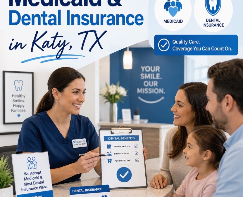 Dentist That Accepts Medicaid in Katy, TX | Katy Family Smiles