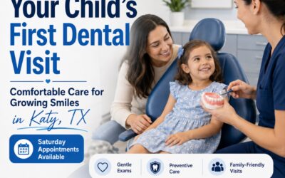 Child’s First Dental Visit in Katy, TX | Parent Guide